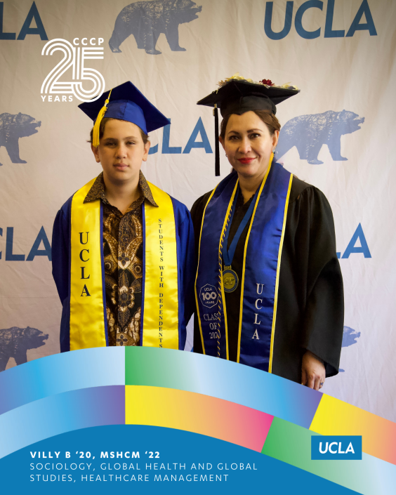 Villy B. poses beside her in front of a UCLA backdrop. Both wear graduation caps, gowns, and blue-and-gold stoles. The graphic includes the CCCP 25 Years logo and identifies Villy B. as Class of 2020 and MSHCM Class of 2022, with studies in sociology, global health and global studies, and healthcare management.
