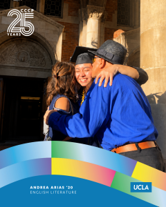 Andrea Arias, UCLA English Literature class of 2020, smiles while embracing two loved ones outside a campus building after graduation in a CCCP 25th anniversary–branded alumni graphic.