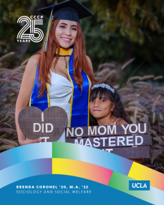 Brenda Coronel, UCLA Sociology class of 2022 and M.A. in Social Welfare class of 2026, poses in graduation regalia beside a child holding a celebratory sign.